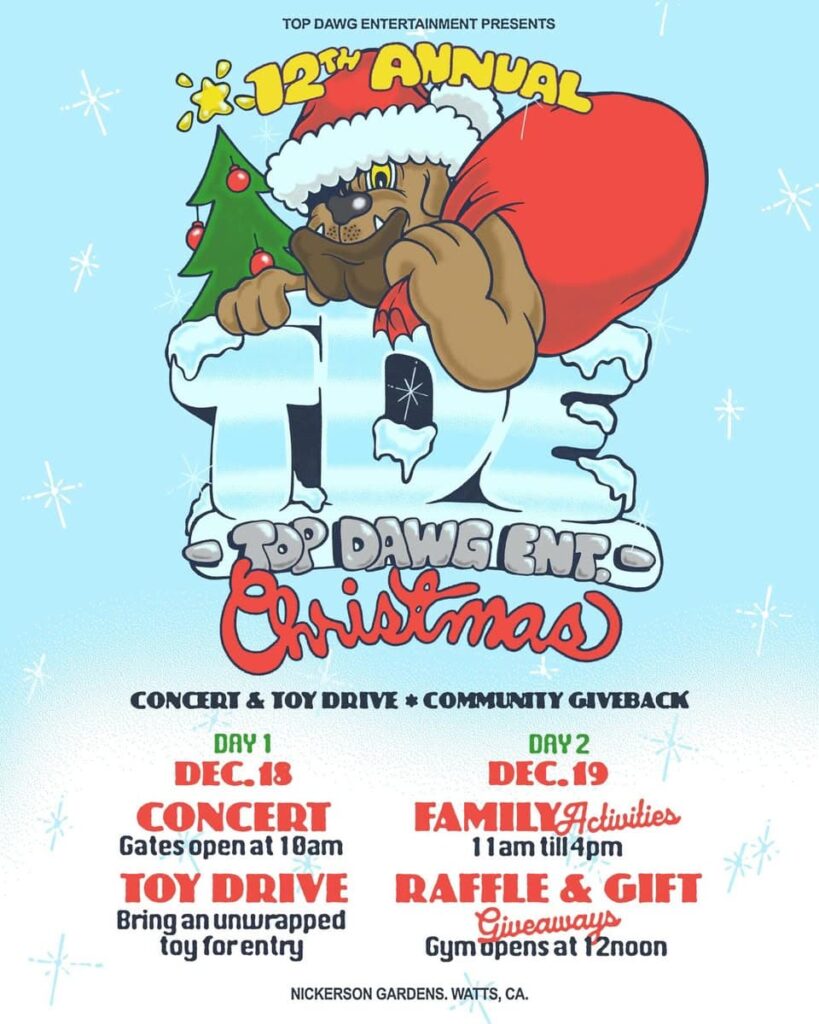 TDE's annual Christmas toy drive flyer, December 18-19. Concert, family activities, and giveaways at Nickerson Gardens, Watts, CA.