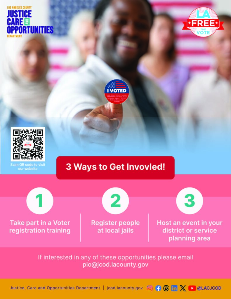 LA County Justice, Care & Opportunities Department voter outreach: Training, registration, events.